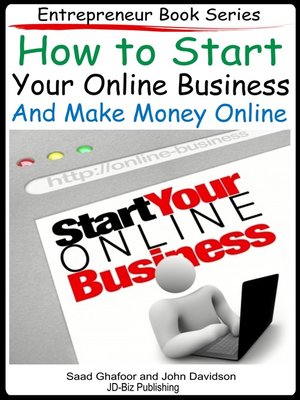 cover image of How to Start Your Online Business and Make Money Online